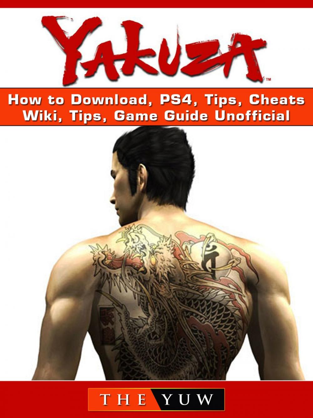 Big bigCover of Zakuza How to Download, PS4, Tips, Cheats, Wiki, Tips, Game Guide Unofficial