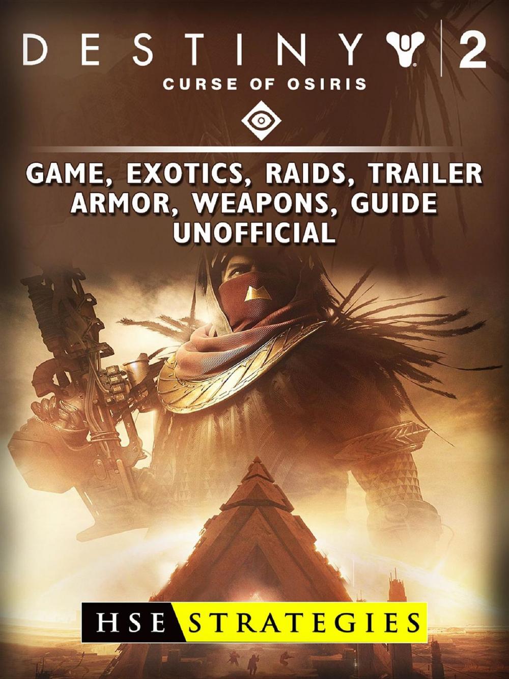 Big bigCover of Destiny 2 Curse of Osiris Game, Exotics, Raids, Trailer, Armor, Weapons, Guide Unofficial