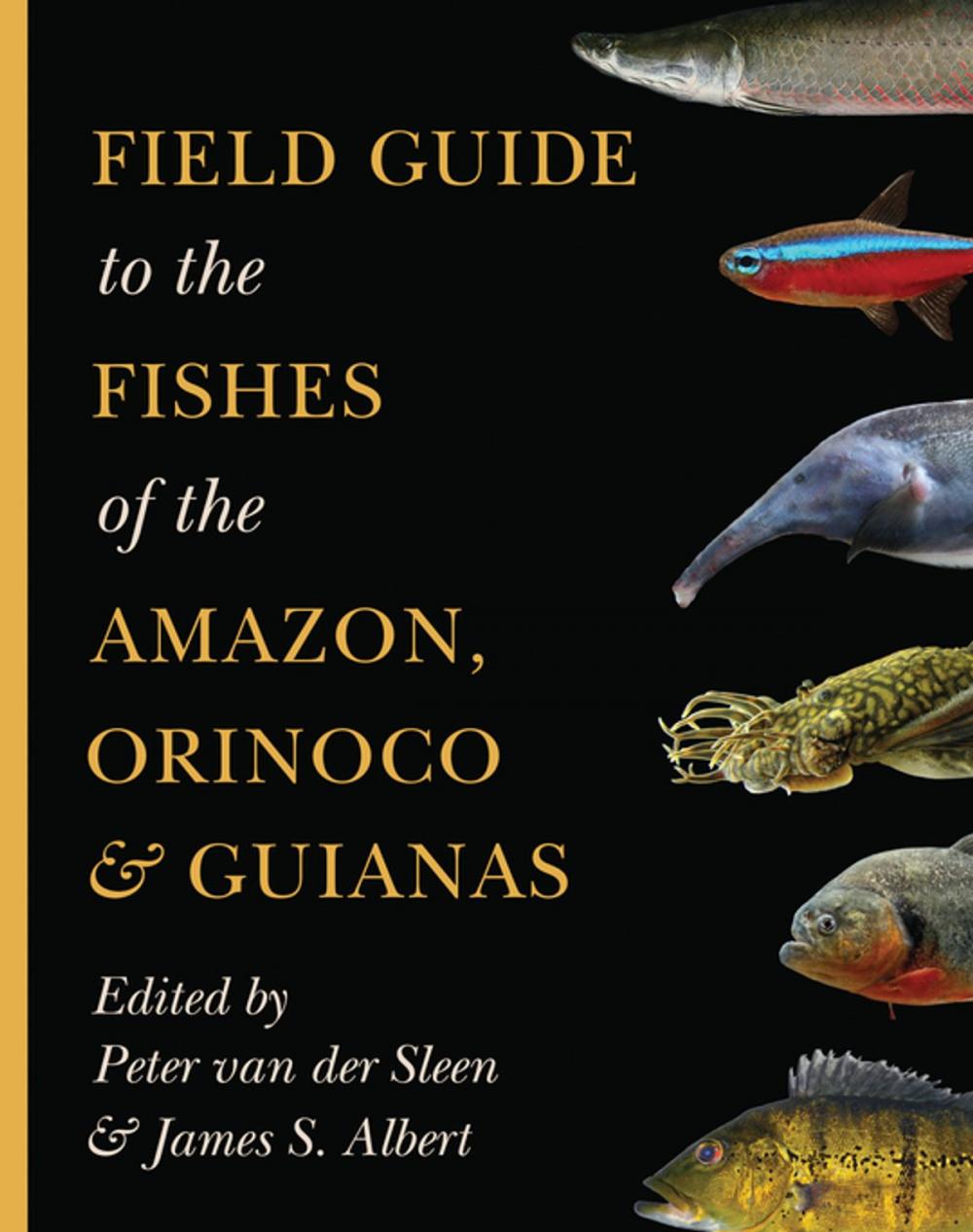 Big bigCover of Field Guide to the Fishes of the Amazon, Orinoco, and Guianas