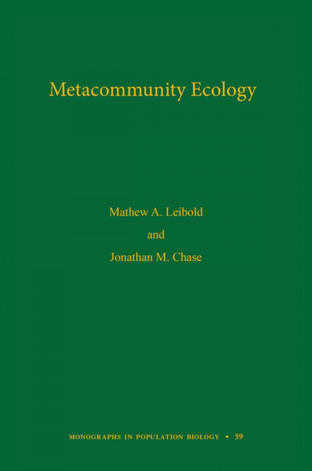Big bigCover of Metacommunity Ecology, Volume 59