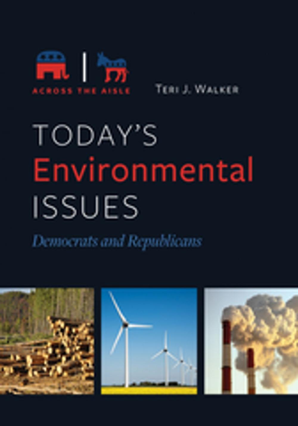 Big bigCover of Today's Environmental Issues: Democrats and Republicans