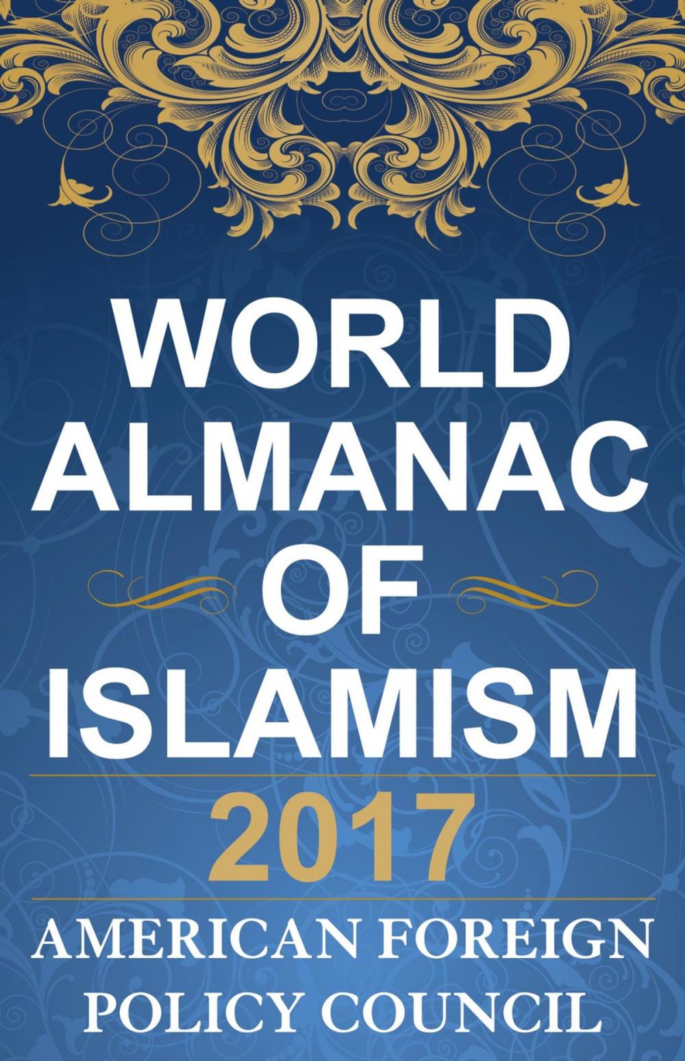 Big bigCover of The World Almanac of Islamism 2017