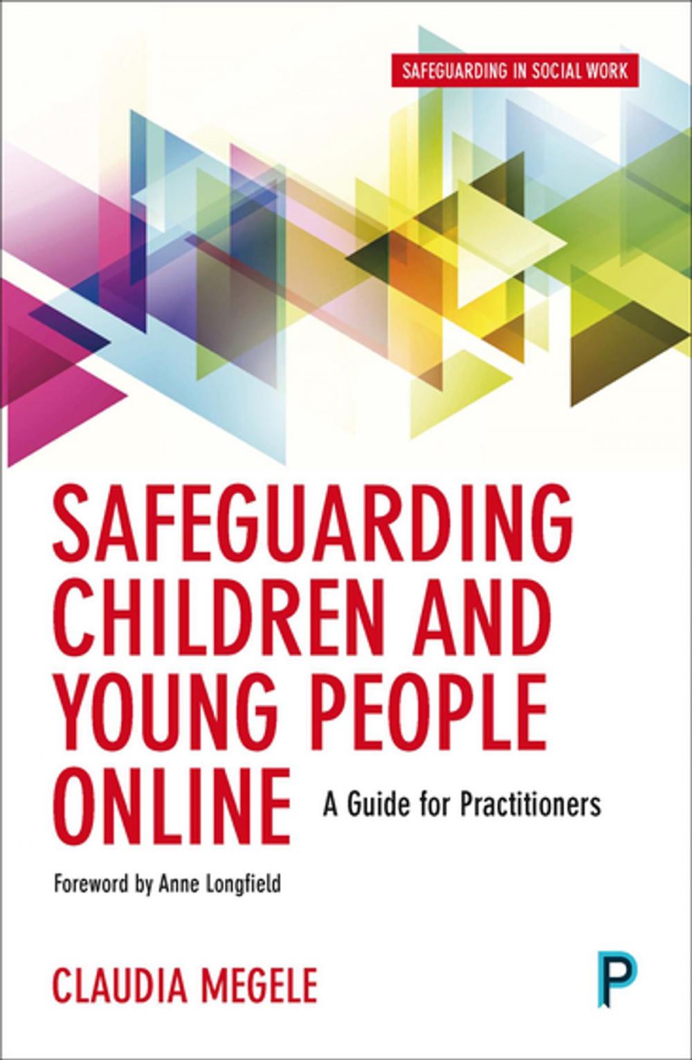 Big bigCover of Safeguarding children and young people online