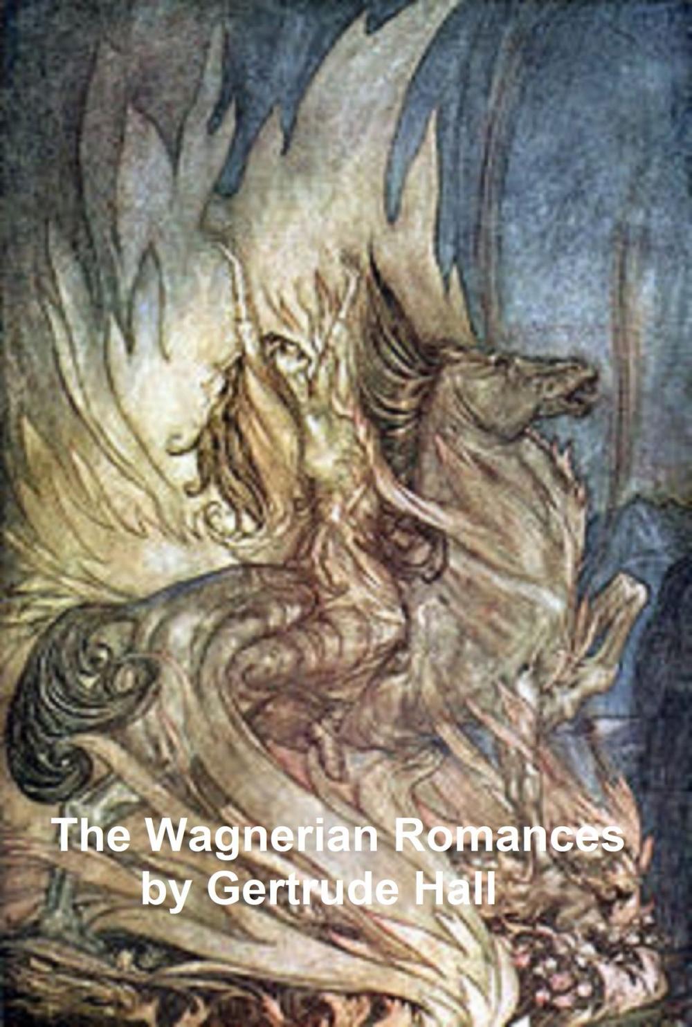 Big bigCover of The Wagnerian Romances