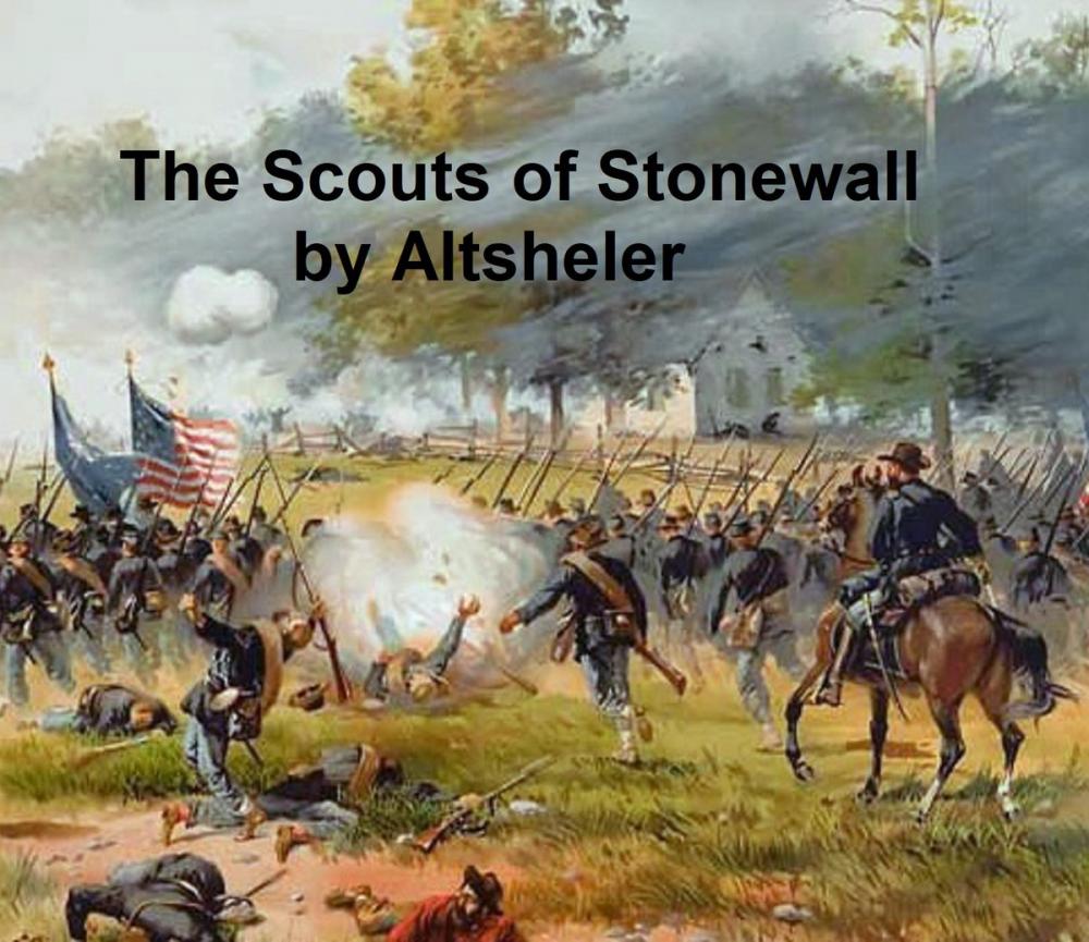 Big bigCover of The Scouts of Stonewall, The Story of the Great Valley Campaign