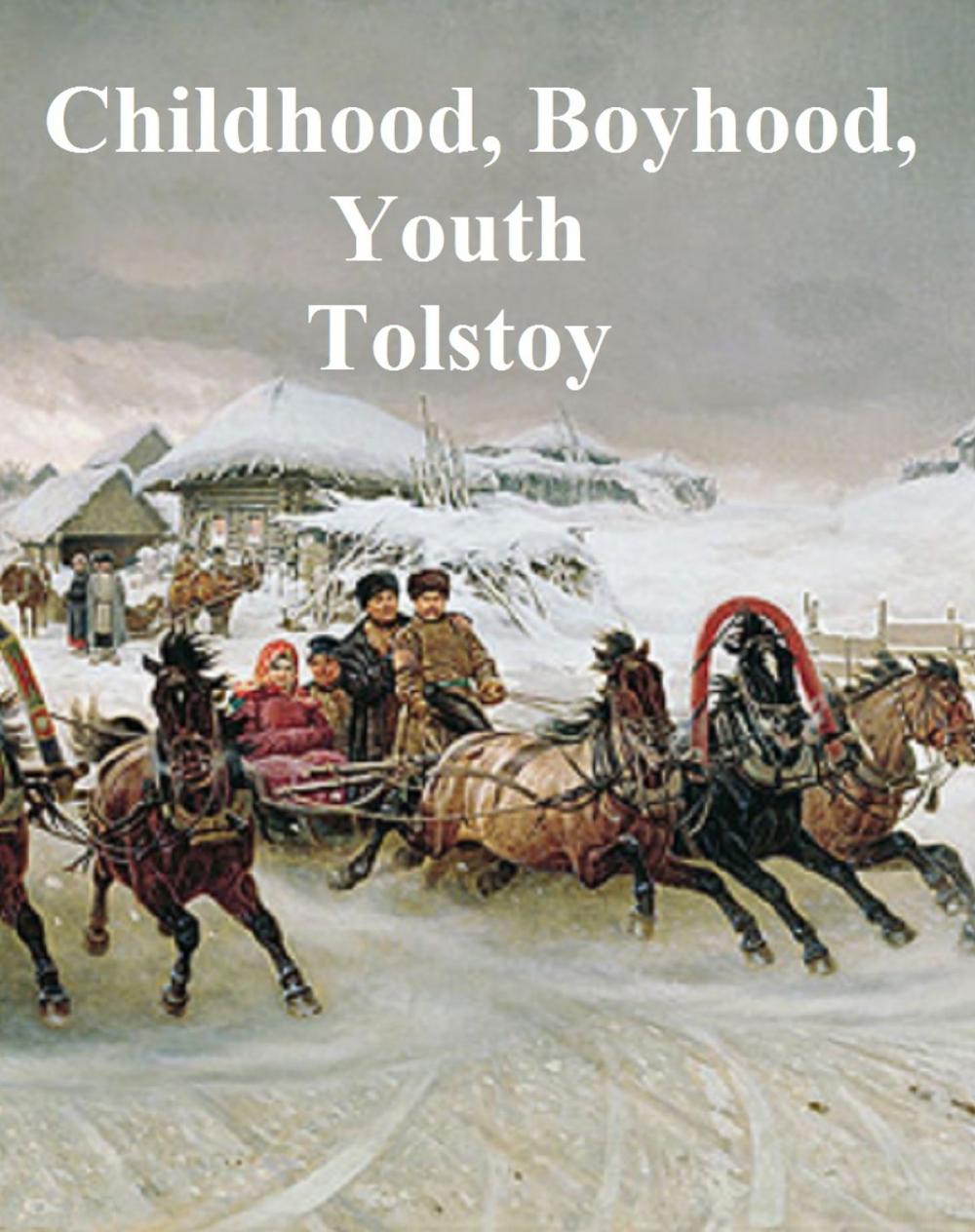 Big bigCover of Childhood, Boyhood, and Youth