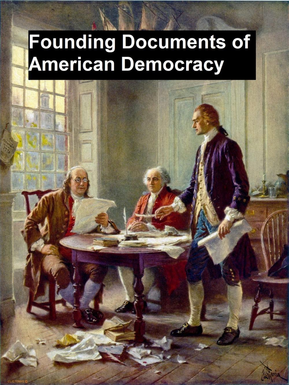 Big bigCover of Founding Documents of American Democracy