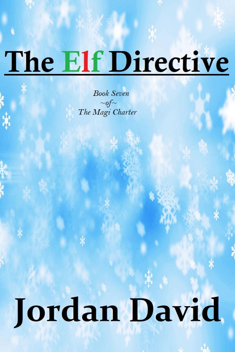 Big bigCover of The Elf Directive - Book Seven of the Magi Charter