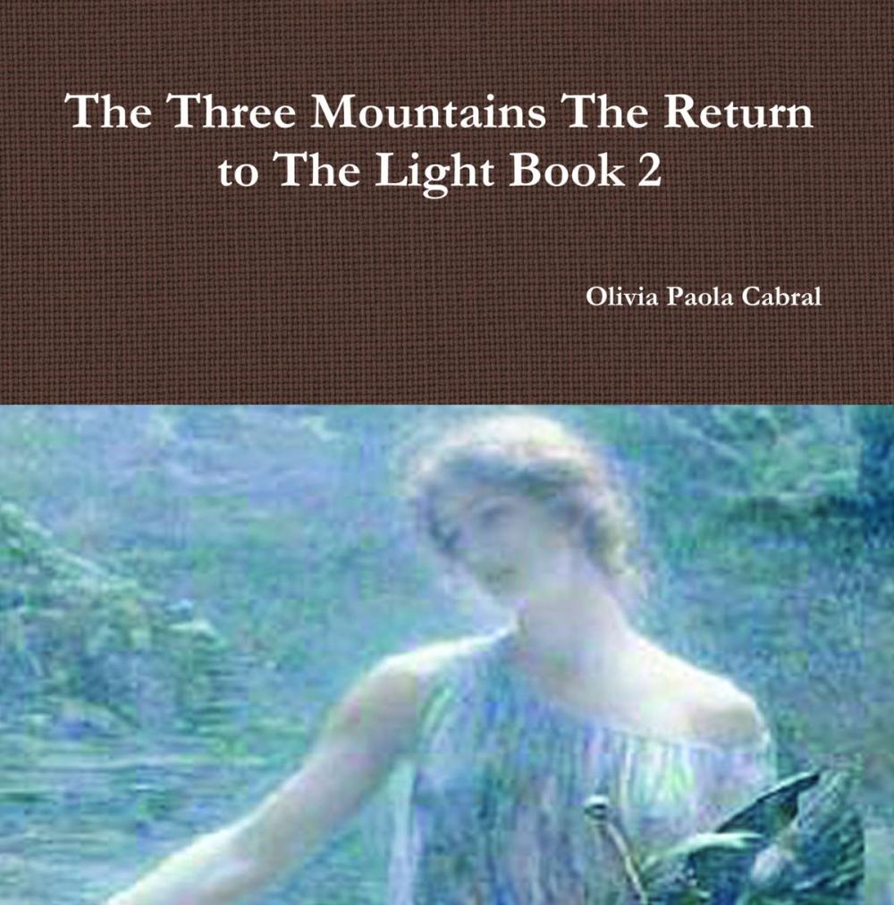 Big bigCover of The Three Mountains: The Return to The Light Book 2