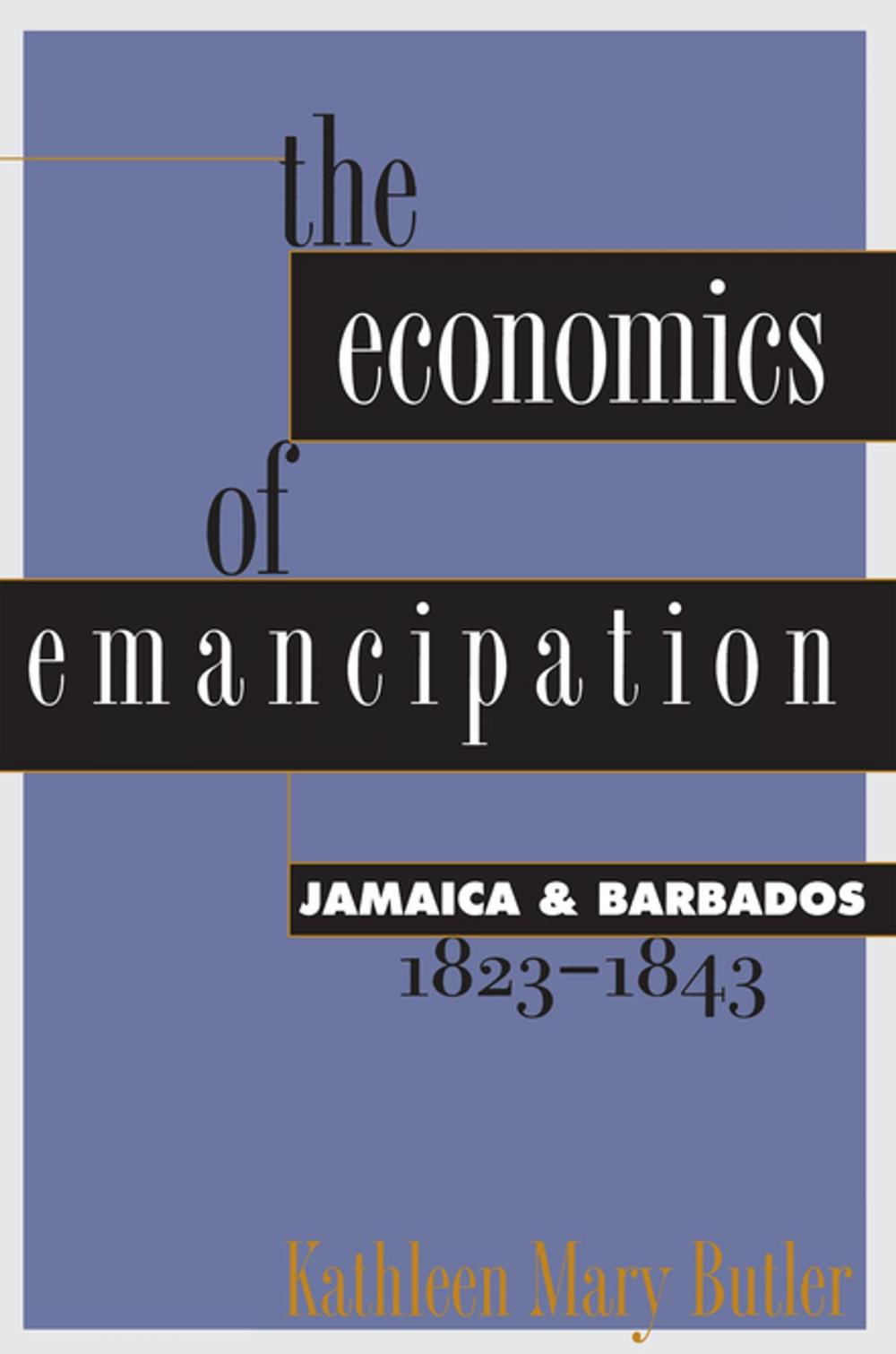 Big bigCover of The Economics of Emancipation