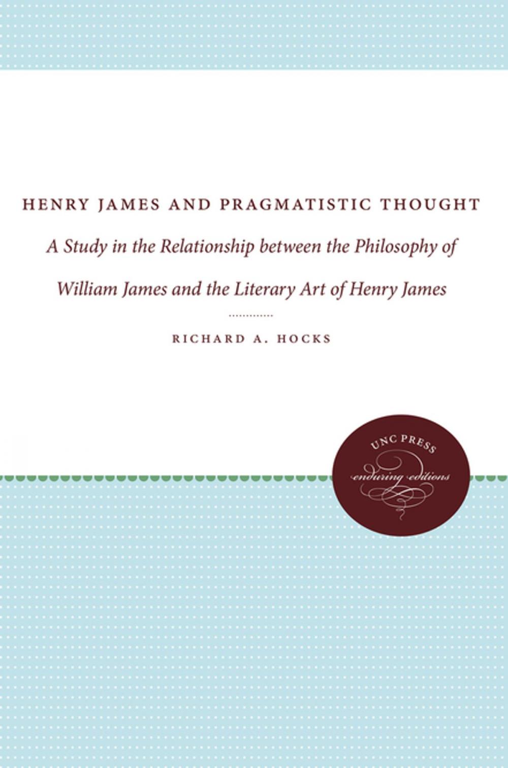 Big bigCover of Henry James and Pragmatistic Thought