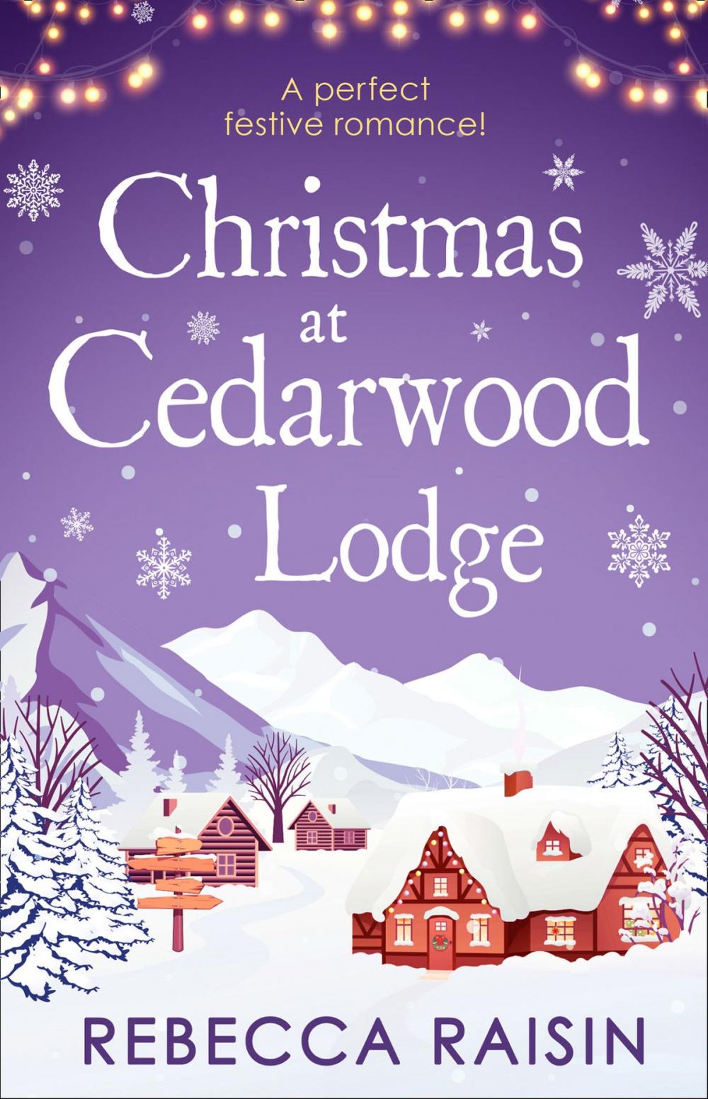 Big bigCover of Christmas At Cedarwood Lodge: Celebrations and Confetti at Cedarwood Lodge / Brides and Bouquets at Cedarwood Lodge / Midnight and Mistletoe at Cedarwood Lodge