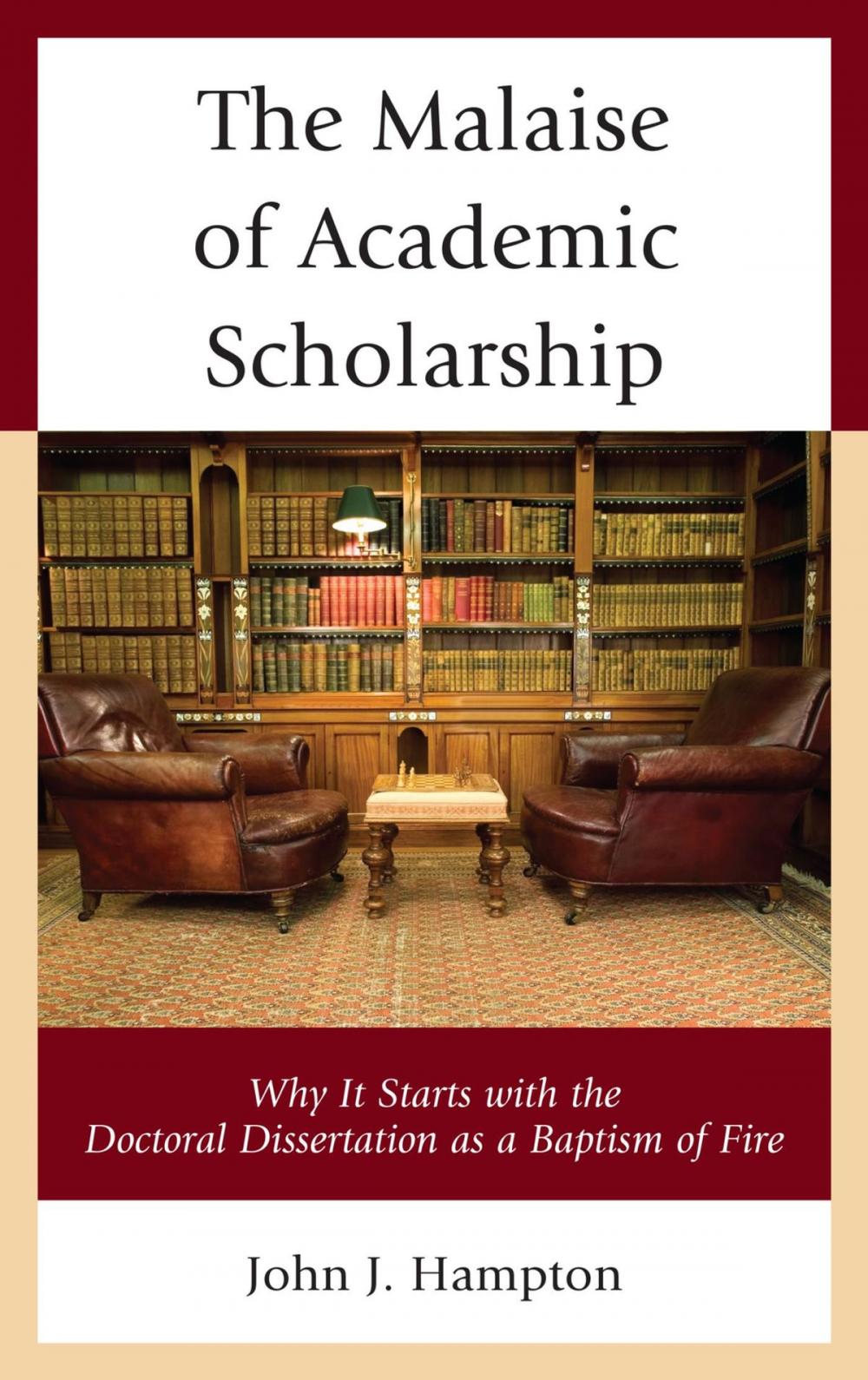 Big bigCover of The Malaise of Academic Scholarship