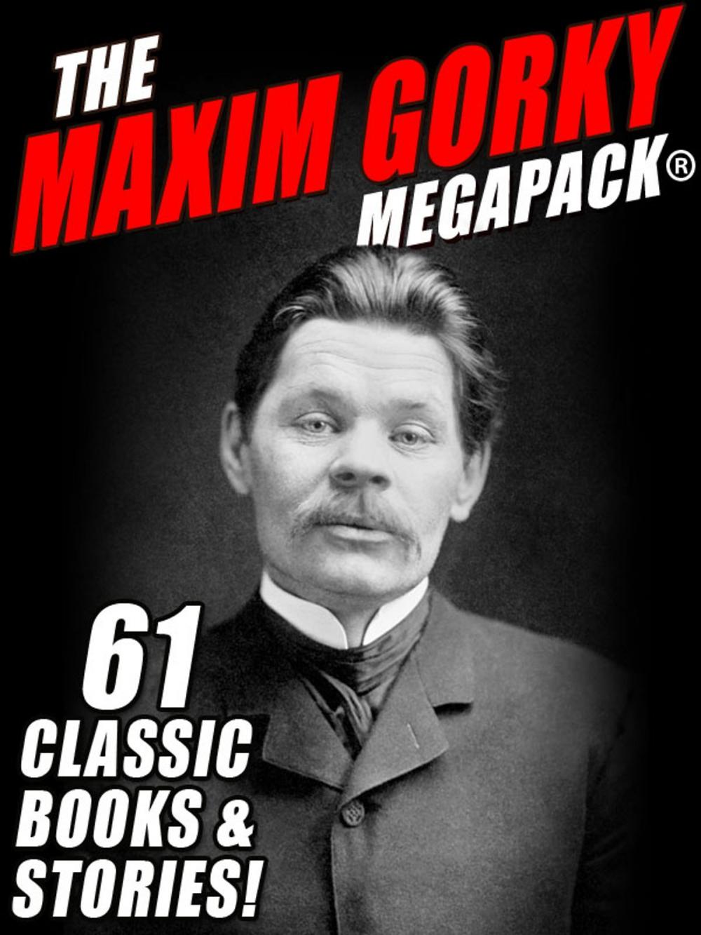 Big bigCover of The Maxim Gorky MEGAPACK®