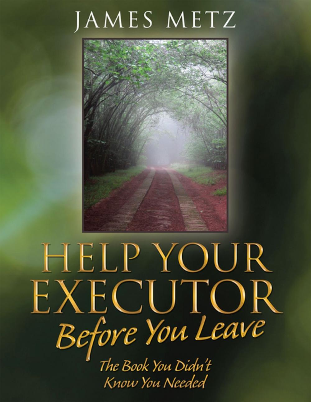 Big bigCover of Help Your Executor Before You Leave