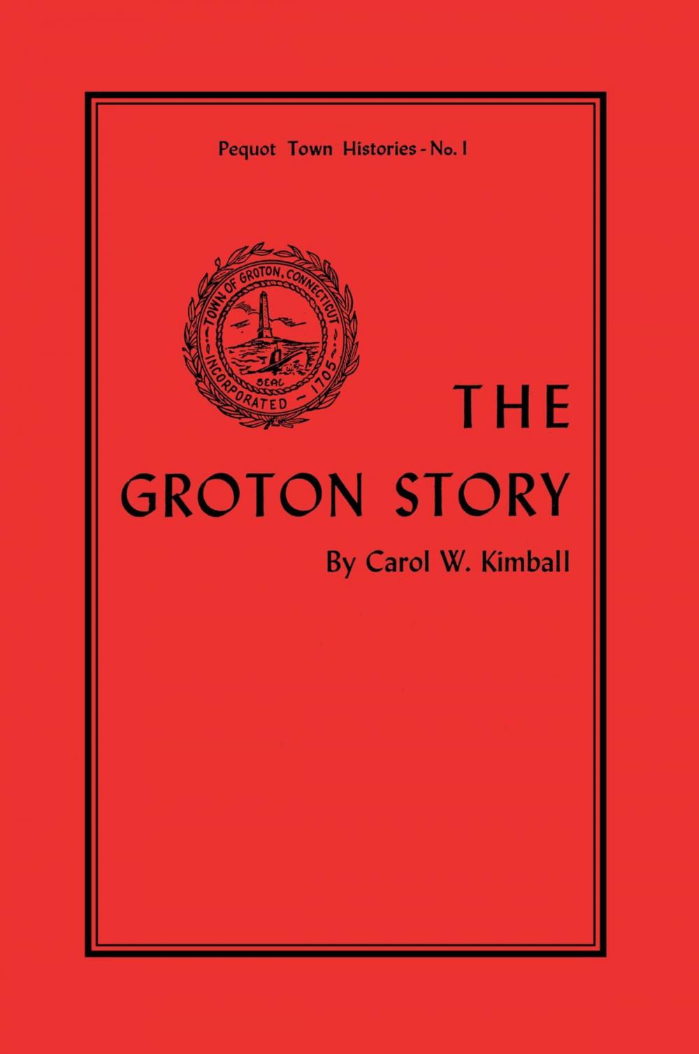 Big bigCover of The Groton Story