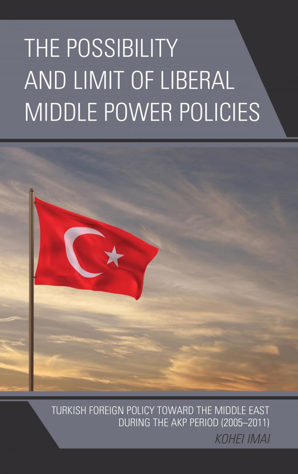 Big bigCover of The Possibility and Limit of Liberal Middle Power Policies