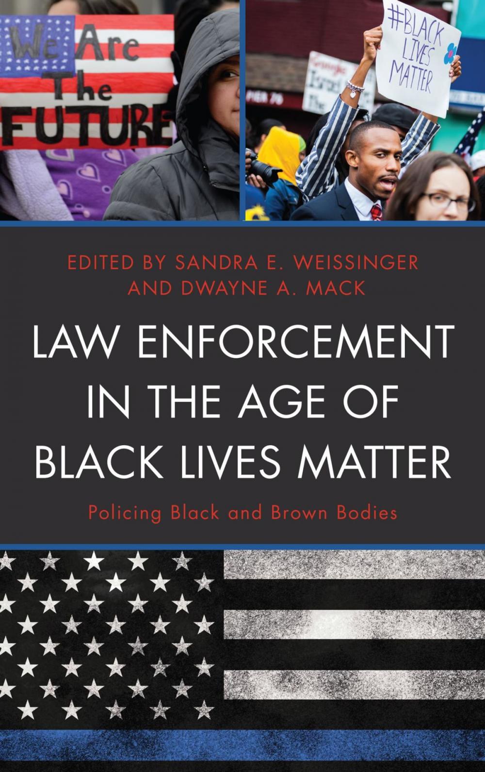 Big bigCover of Law Enforcement in the Age of Black Lives Matter