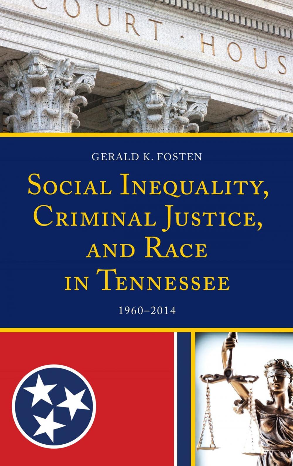 Big bigCover of Social Inequality, Criminal Justice, and Race in Tennessee