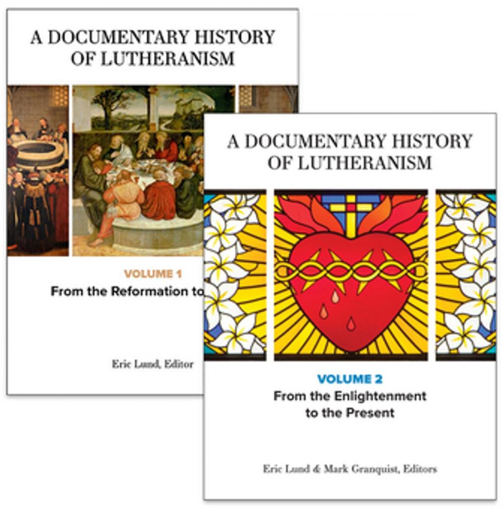 Big bigCover of A Documentary History of Lutheranism, Volumes 1 and 2