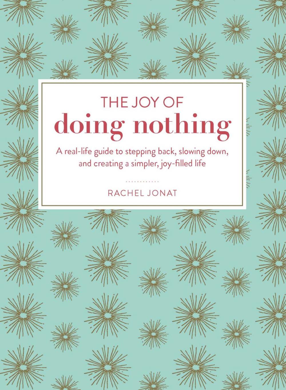 Big bigCover of The Joy of Doing Nothing