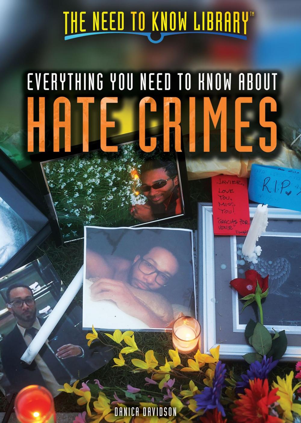 Big bigCover of Everything You Need to Know About Hate Crimes