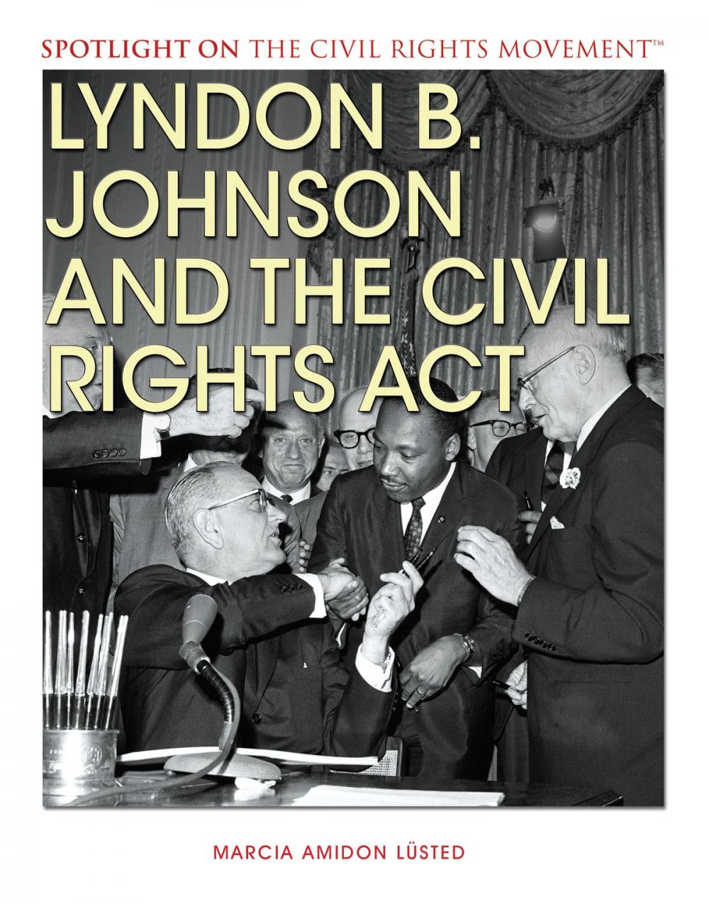 Big bigCover of Lyndon B. Johnson and the Civil Rights Act