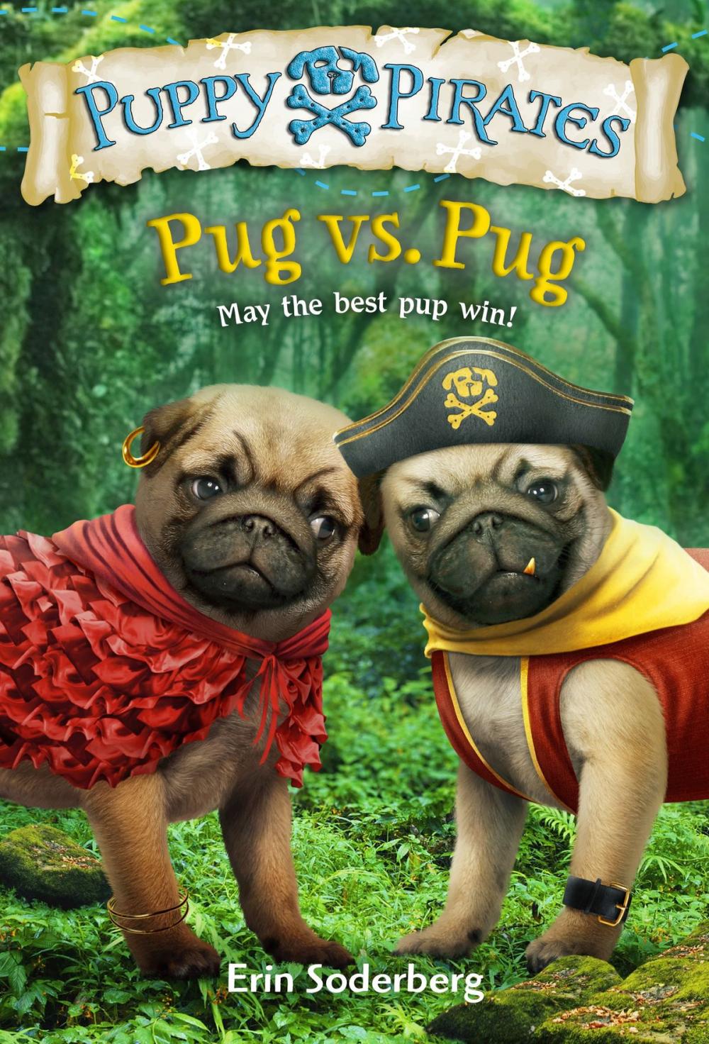 Big bigCover of Puppy Pirates #6: Pug vs. Pug