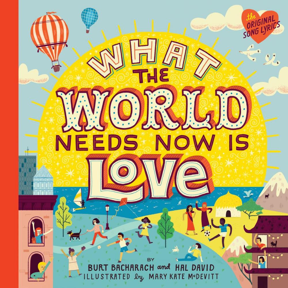 Big bigCover of What the World Needs Now Is Love