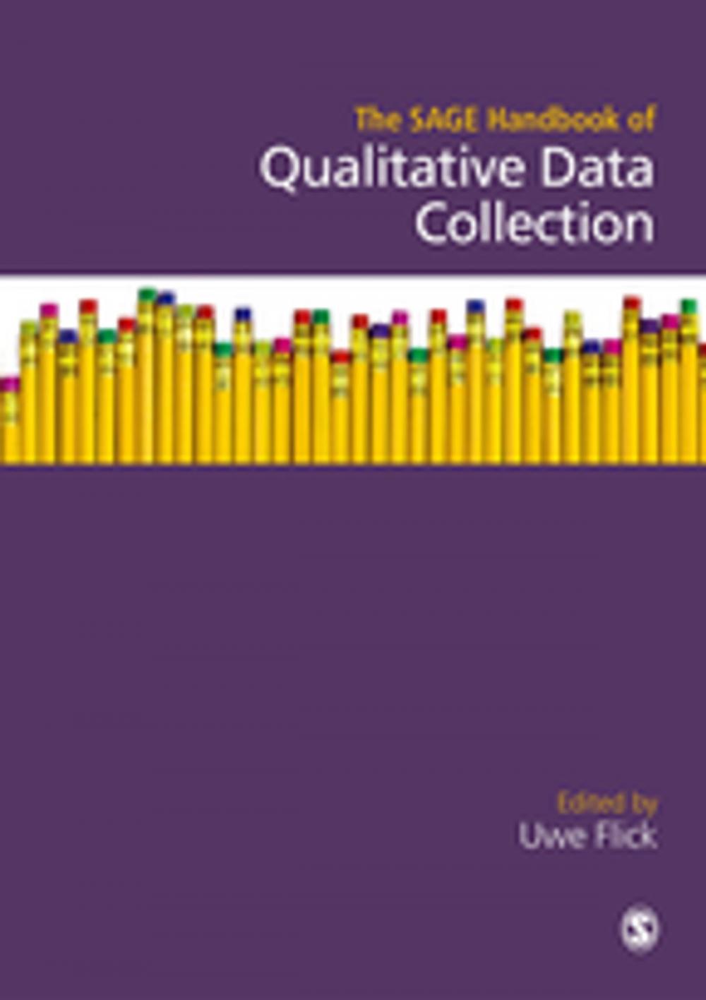 Big bigCover of The SAGE Handbook of Qualitative Data Collection