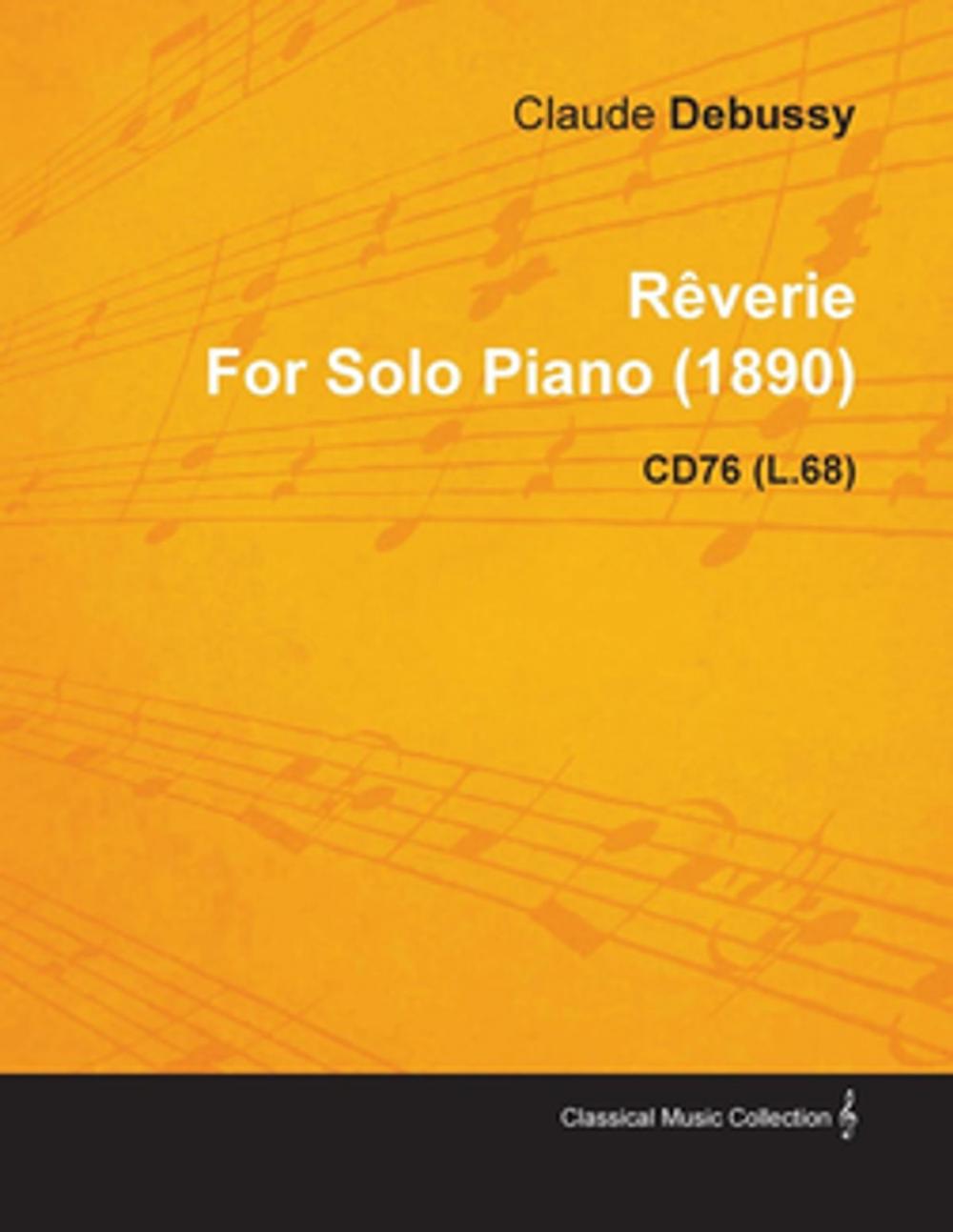 Big bigCover of R Verie by Claude Debussy for Solo Piano (1890) Cd76 (L.68)