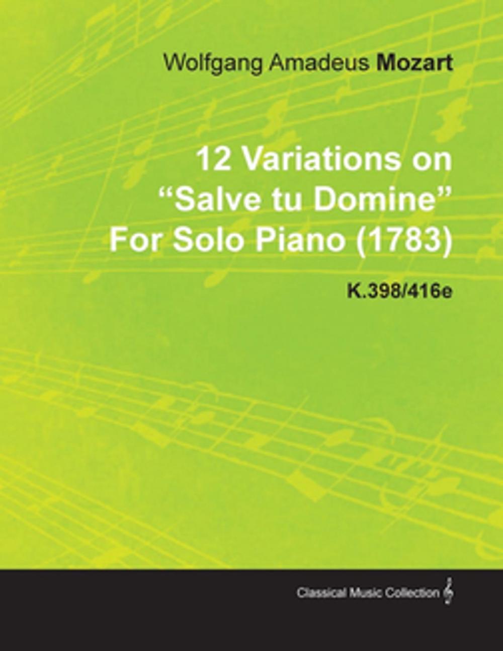 Big bigCover of 12 Variations on Salve Tu Domine by Wolfgang Amadeus Mozart for Solo Piano (1783) K.398/416e