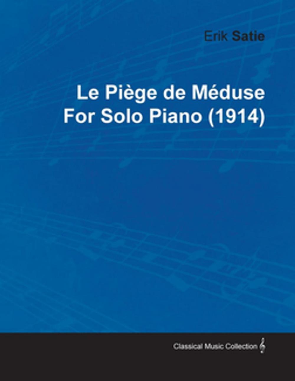 Big bigCover of Le Pi GE de M Duse by Erik Satie for Solo Piano (1914)