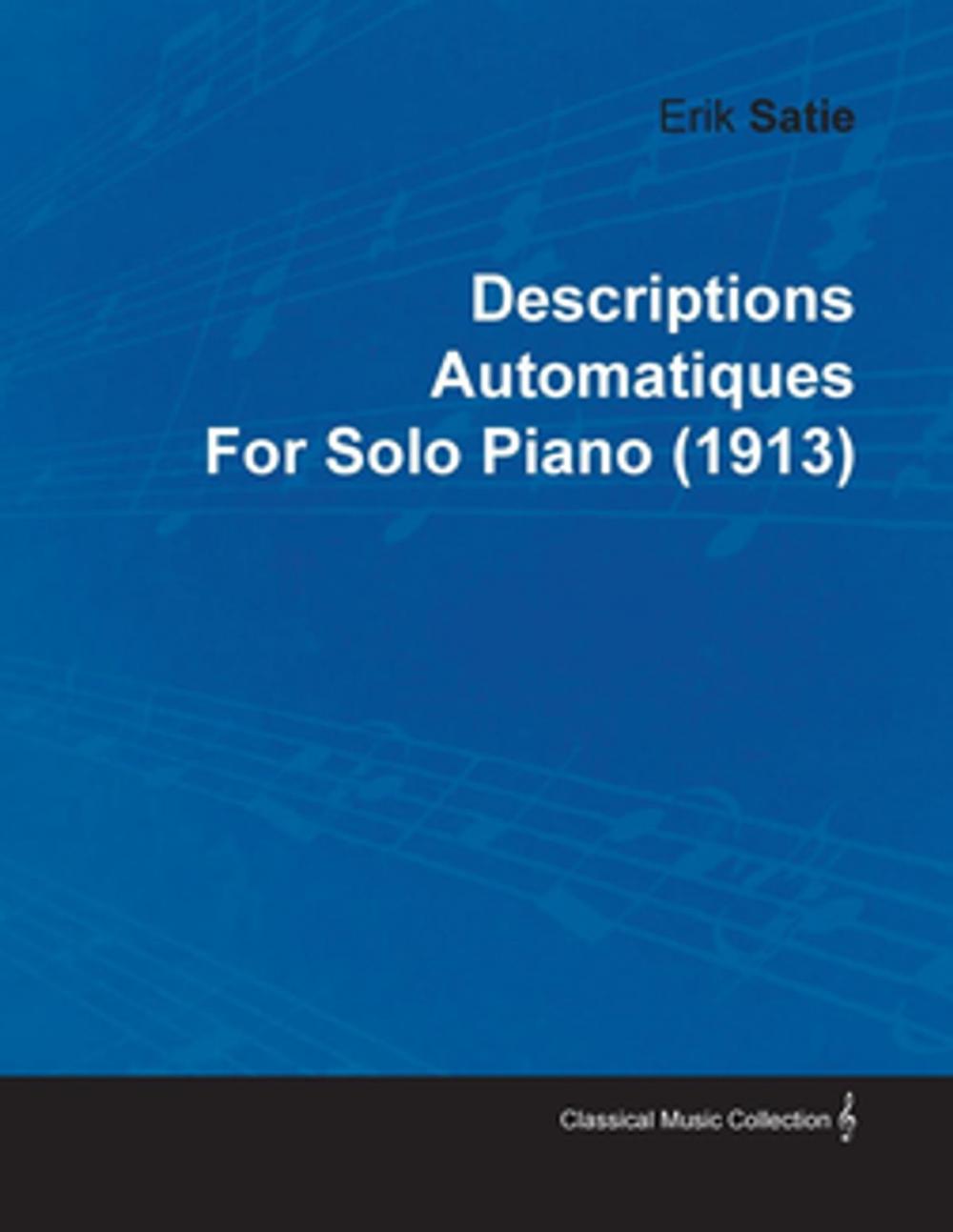 Big bigCover of Descriptions Automatiques by Erik Satie for Solo Piano (1913)