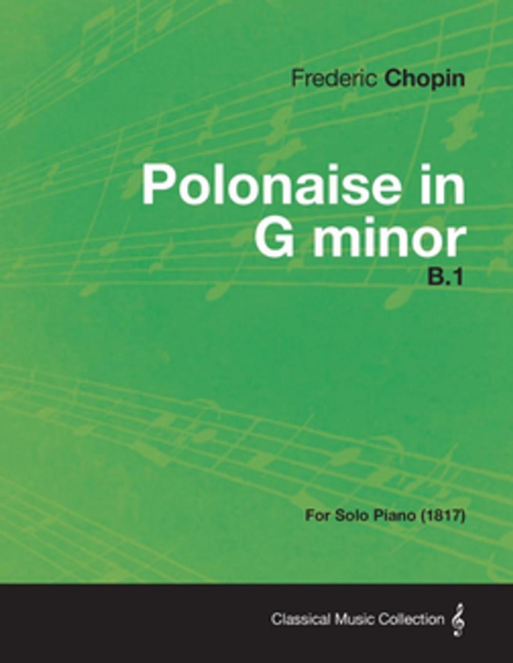 Big bigCover of Polonaise in G minor B.1 - For Solo Piano (1817)