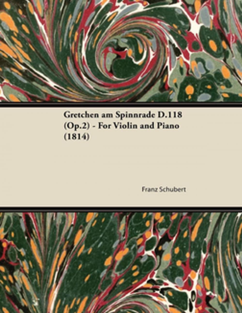 Big bigCover of Gretchen am Spinnrade D.118 (Op.2) - For Violin and Piano (1814)