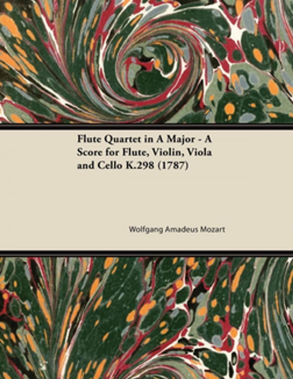 Big bigCover of Flute Quartet in A Major - A Score for Flute, Violin, Viola and Cello K.298 (1787)