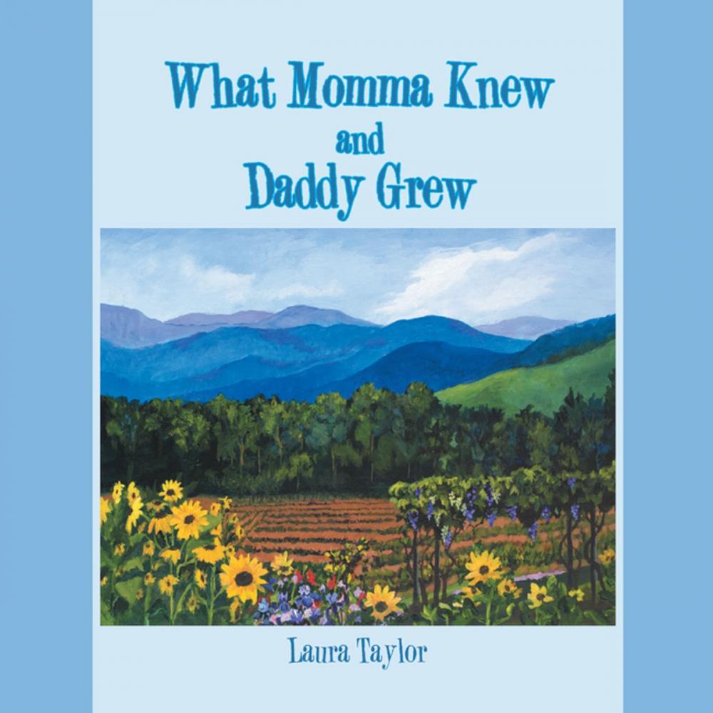 Big bigCover of What Momma Knew and Daddy Grew