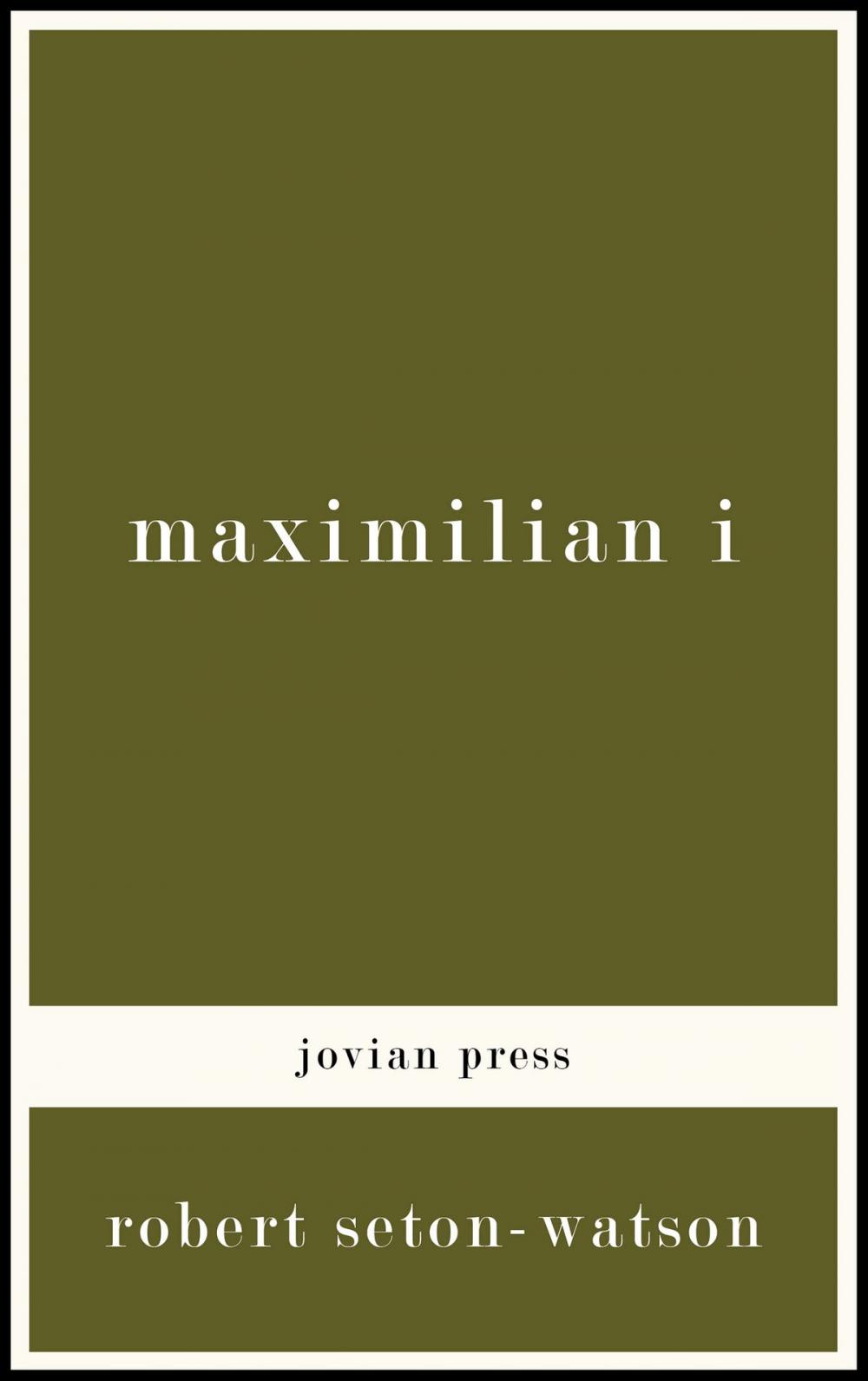 Big bigCover of Maximilian I