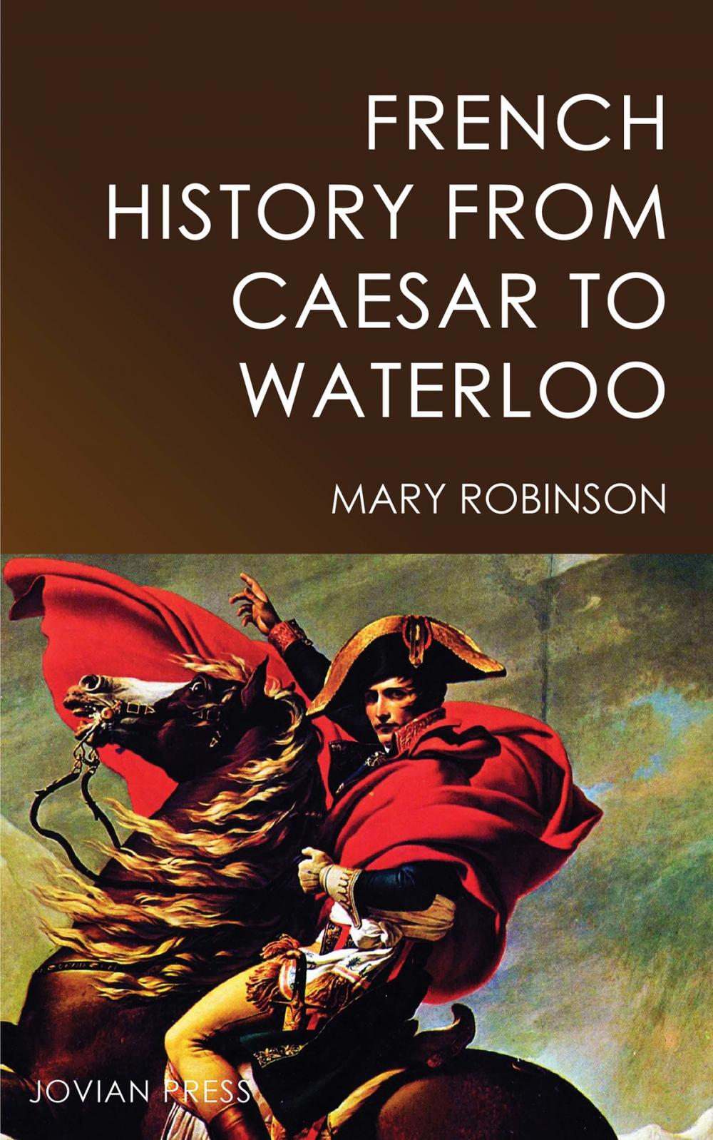 Big bigCover of French History from Caesar to Waterloo