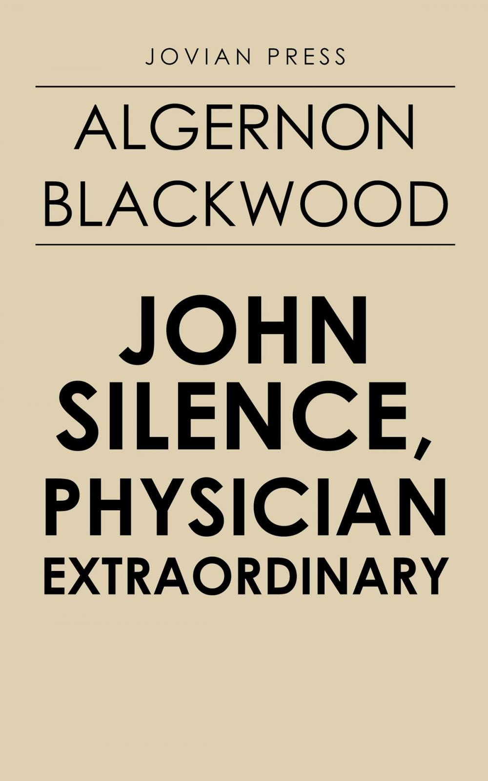 Big bigCover of John Silence, Physician Extraordinary