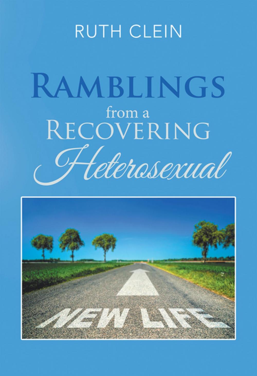 Big bigCover of Ramblings from a Recovering Heterosexual