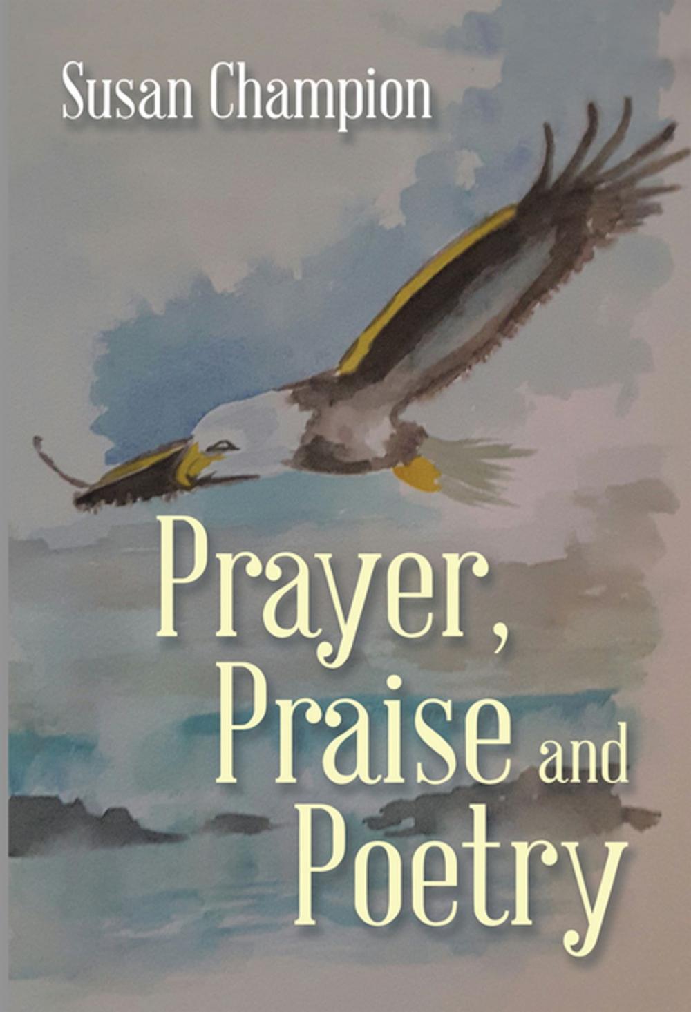 Big bigCover of Prayer, Praise and Poetry