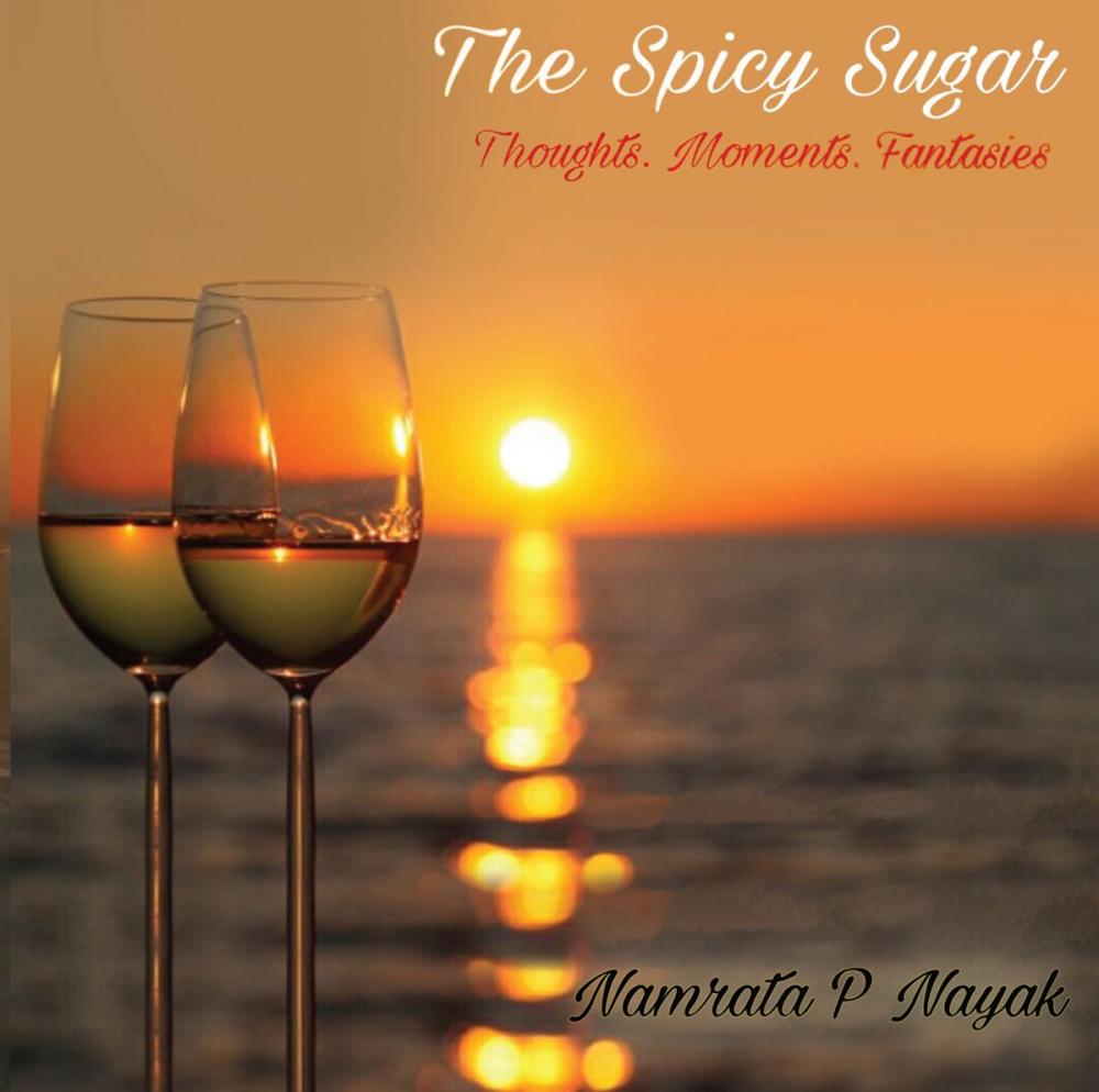 Big bigCover of The Spicy Sugar: Thoughts. Moments. Fantasies