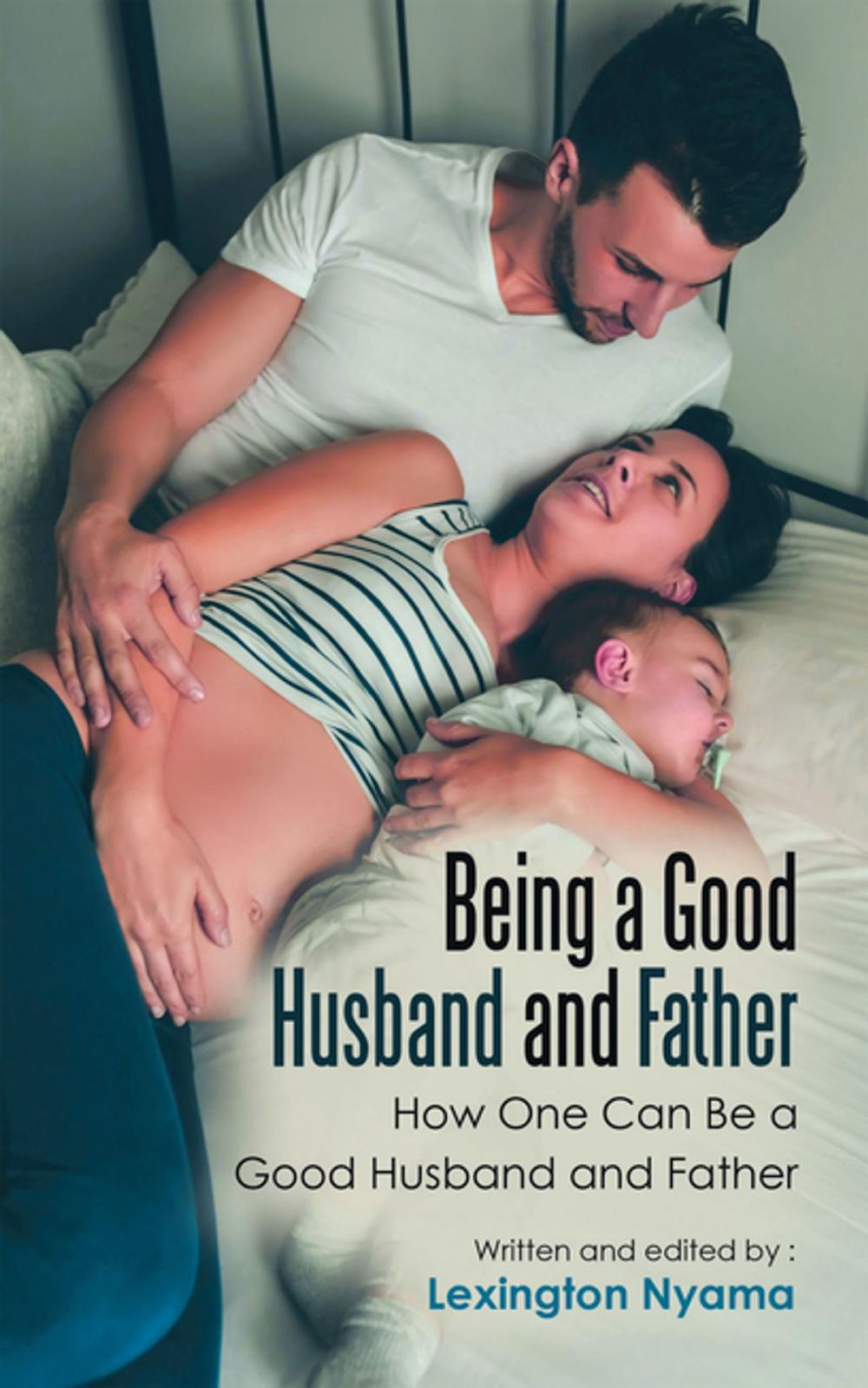 Big bigCover of Being a Good Husband and Father