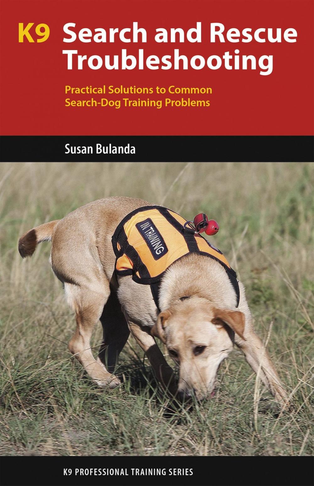 Big bigCover of K9 Search and Rescue Troubleshooting