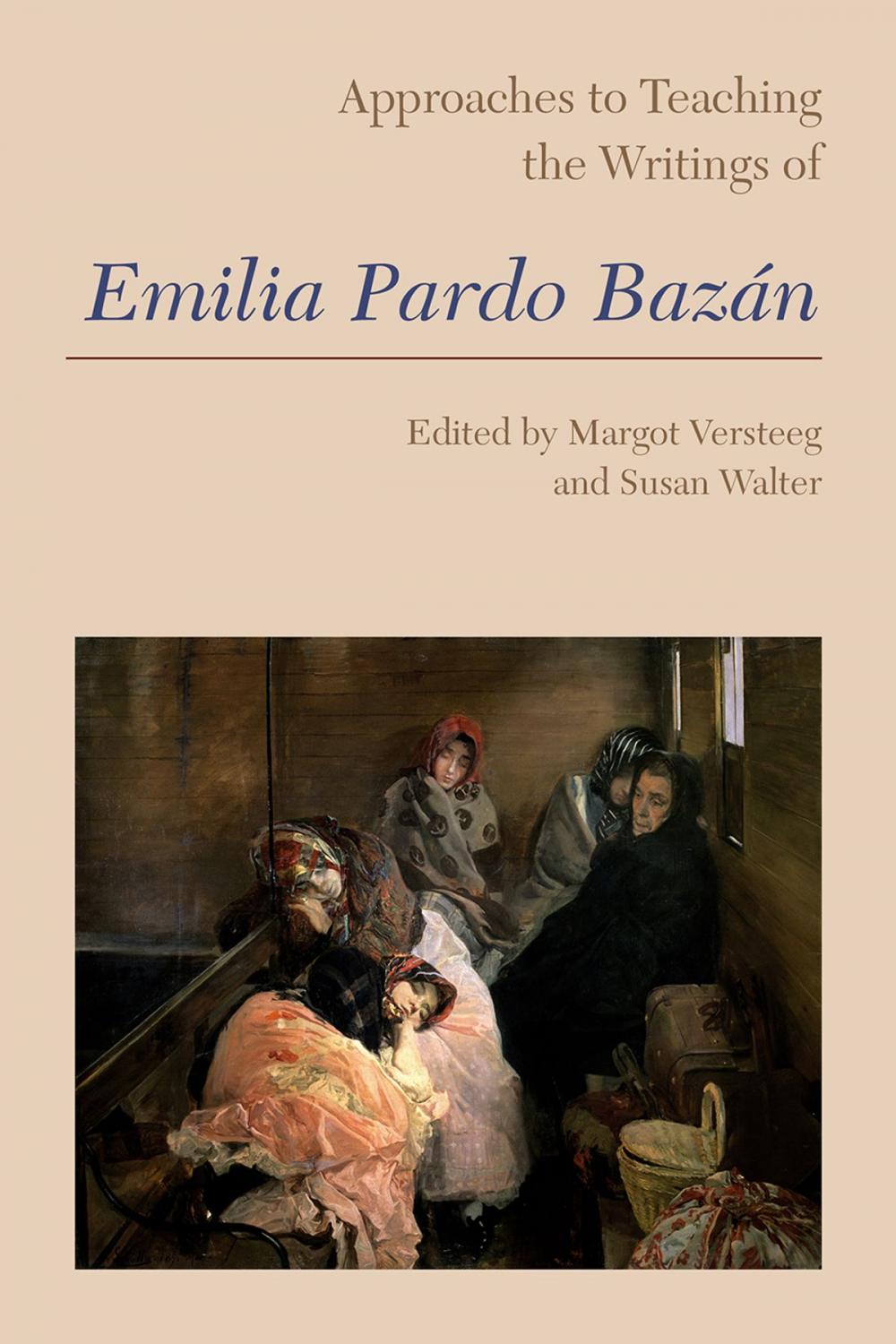 Big bigCover of Approaches to Teaching the Writings of Emilia Pardo Bazán