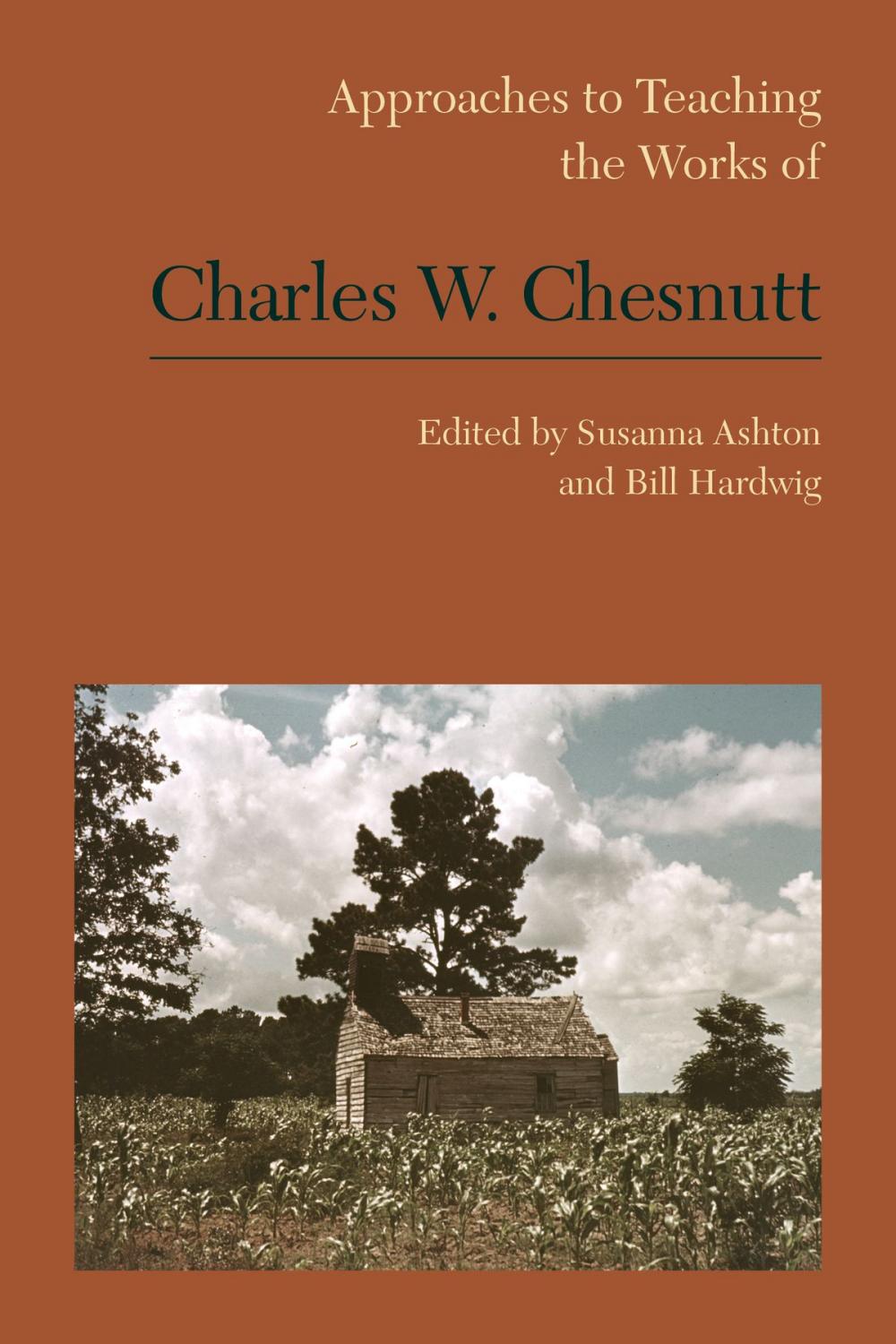 Big bigCover of Approaches to Teaching the Works of Charles W. Chesnutt