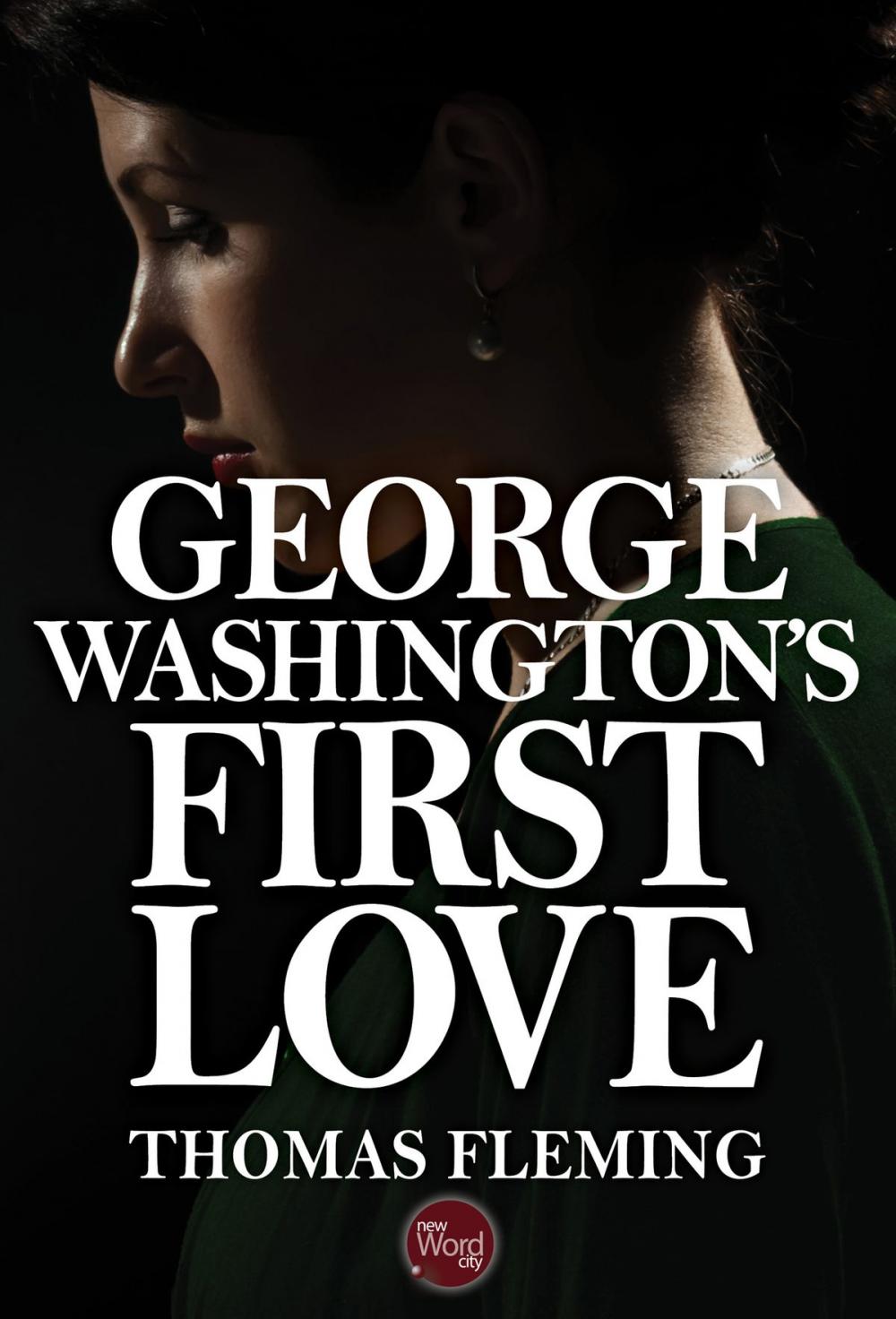 Big bigCover of George Washington's First Love