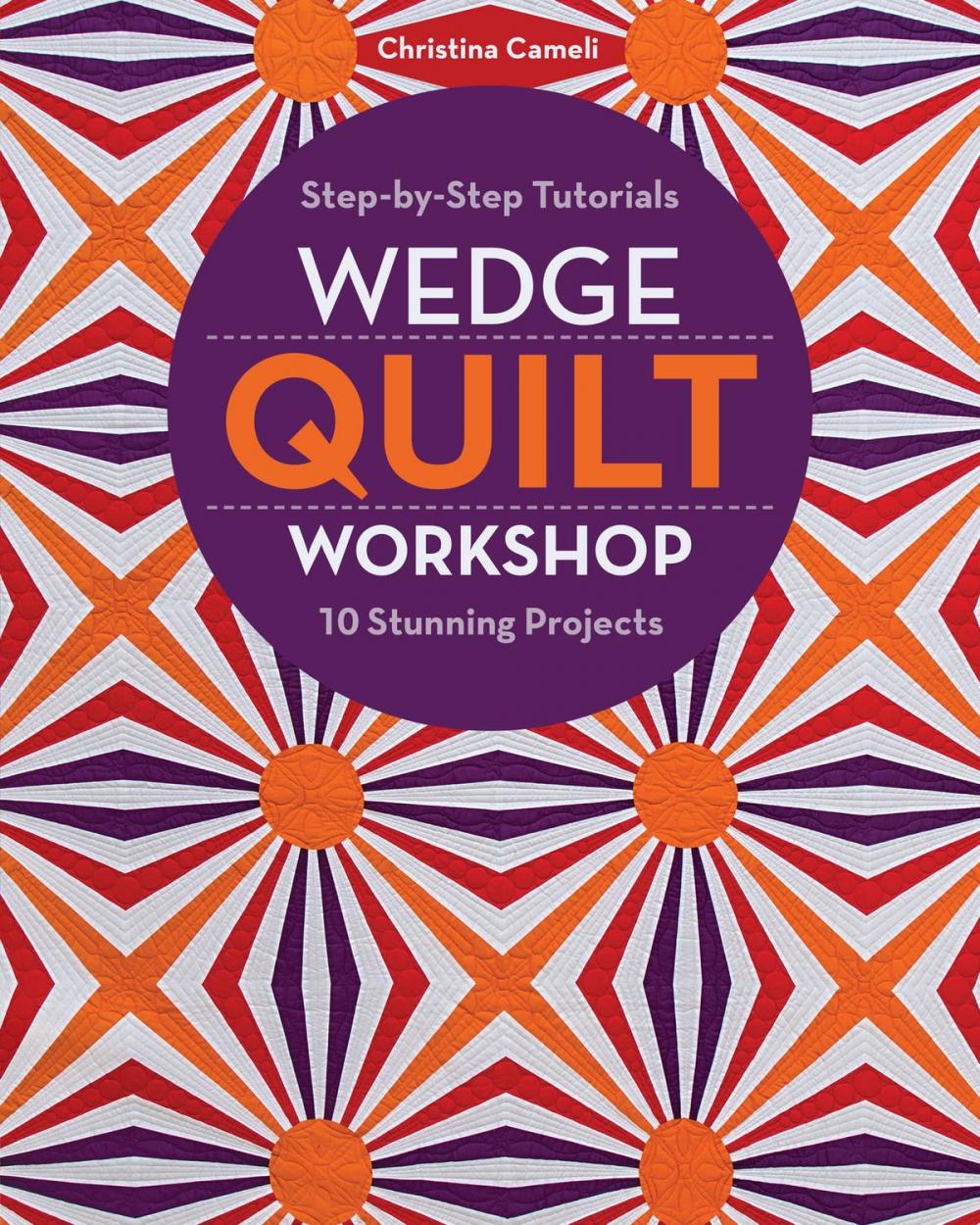 Big bigCover of Wedge Quilt Workshop